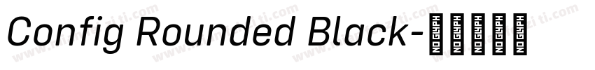 Config Rounded Black字体转换